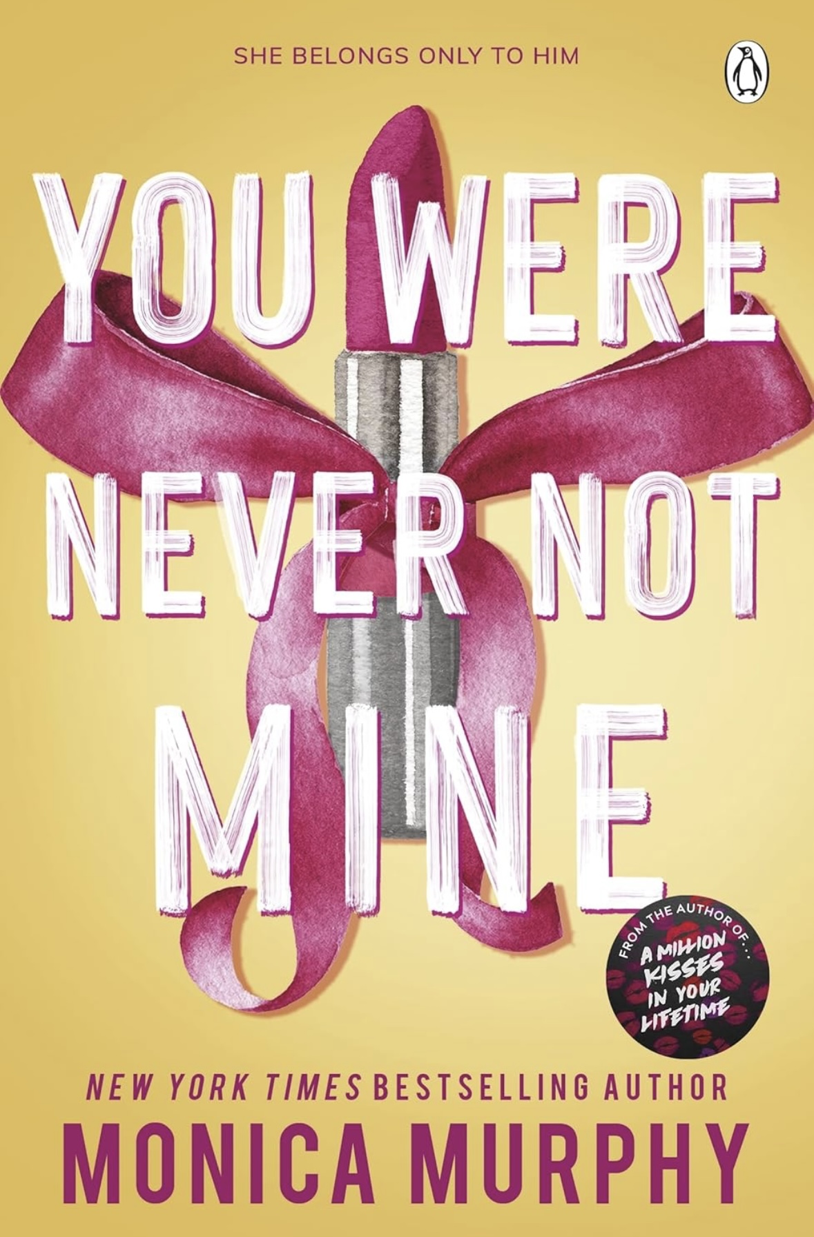 You Were Never Not Mine Monica Murphy book 8