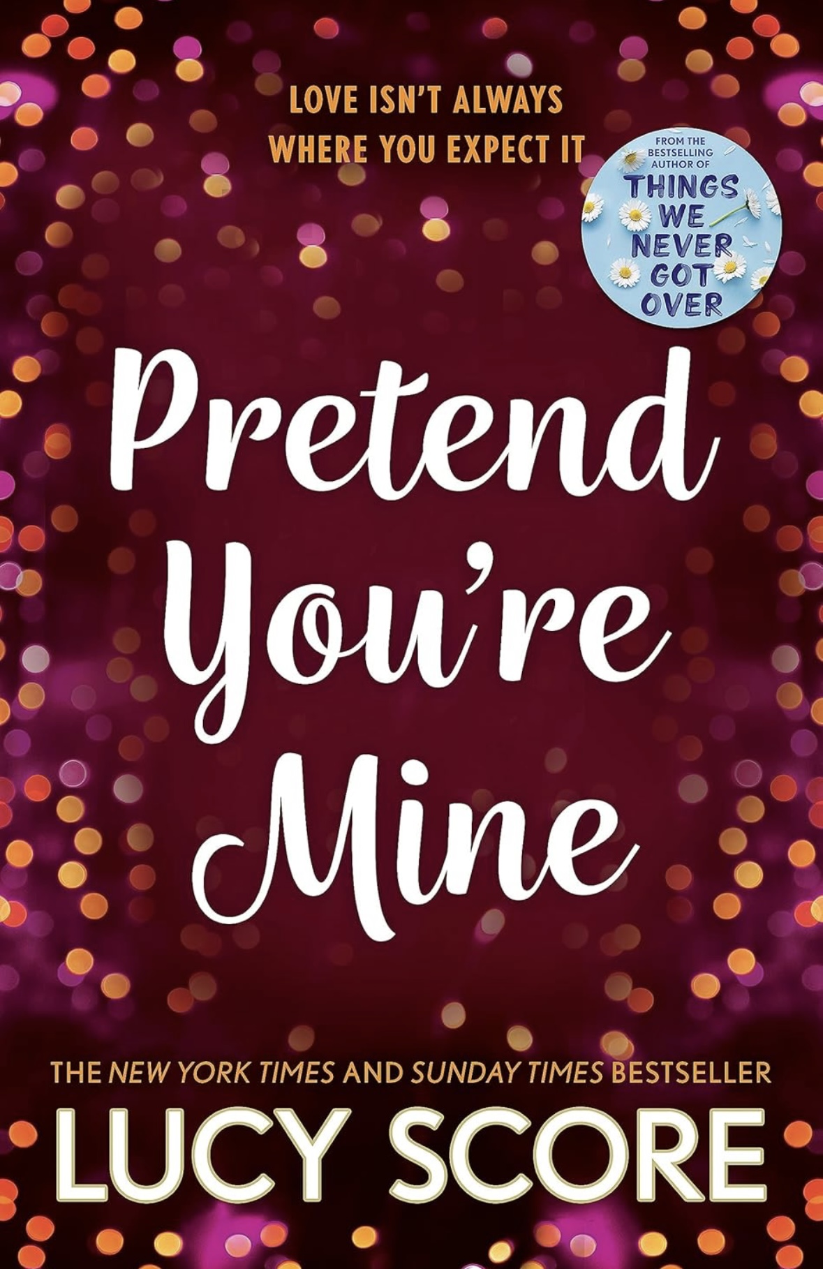 Pretend You're Mine Lucy Score book 1