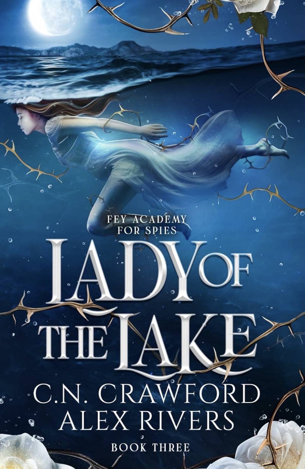Lady of The Lake (Fey Spy Academy) C.N. Crawford Alex Rivers
