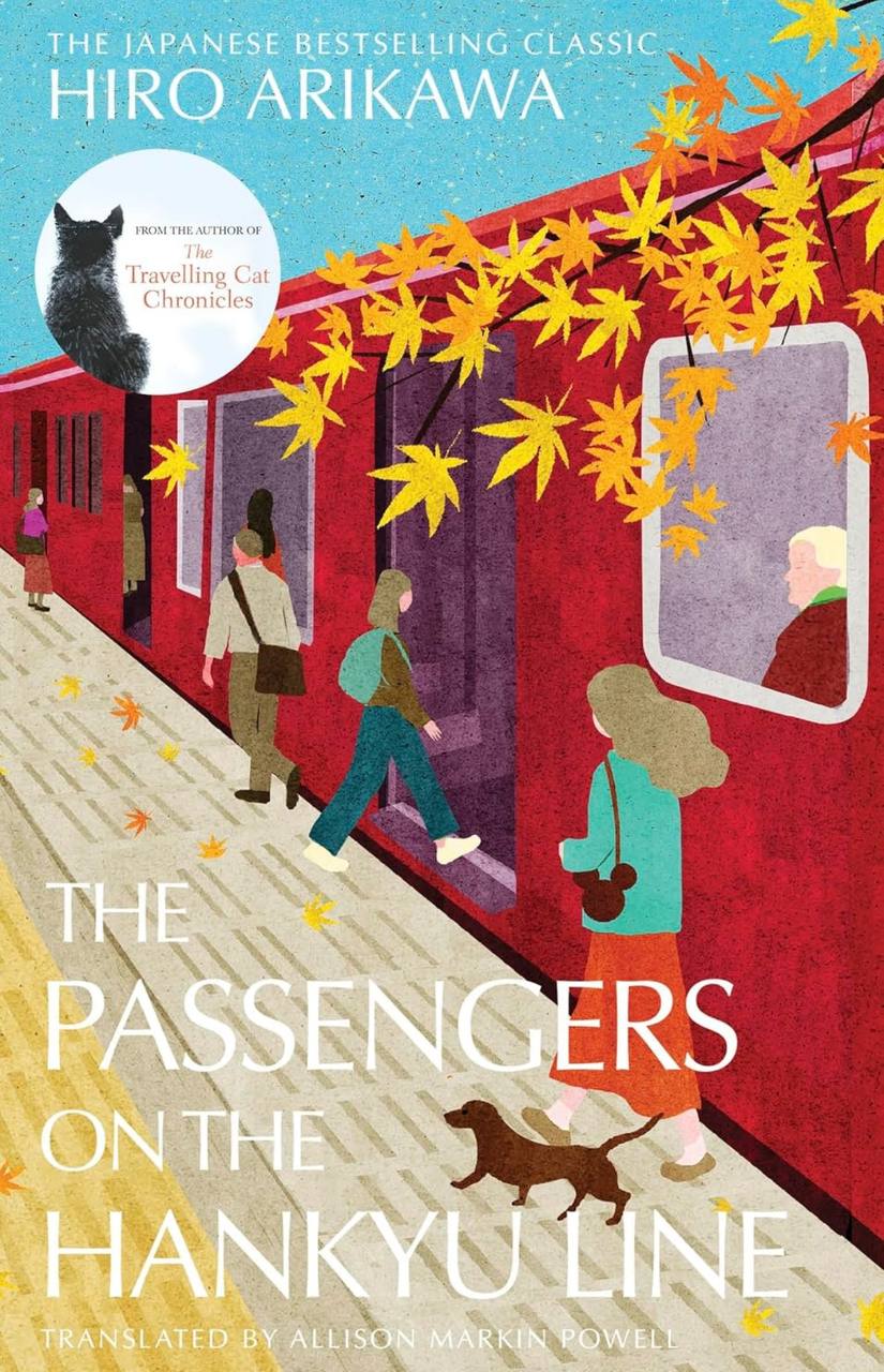 The Passengers on the Hankyu Line Hiro Arikawa