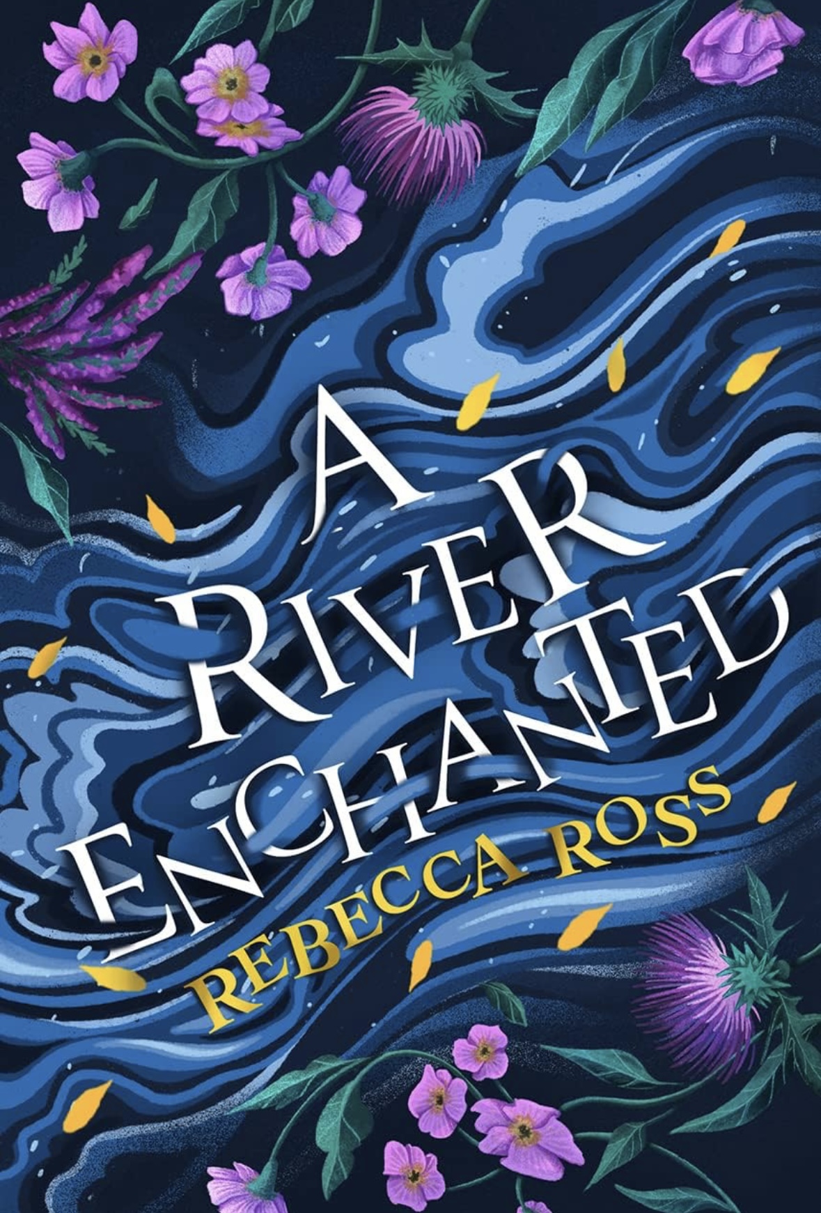 A river enchanted Rebecca Ross