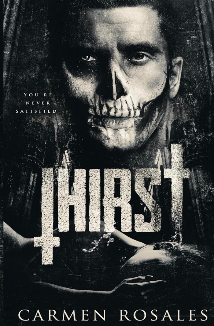 Thirst (A Dark College Romance): The Prey Series (Book,1) Carmen Rosales