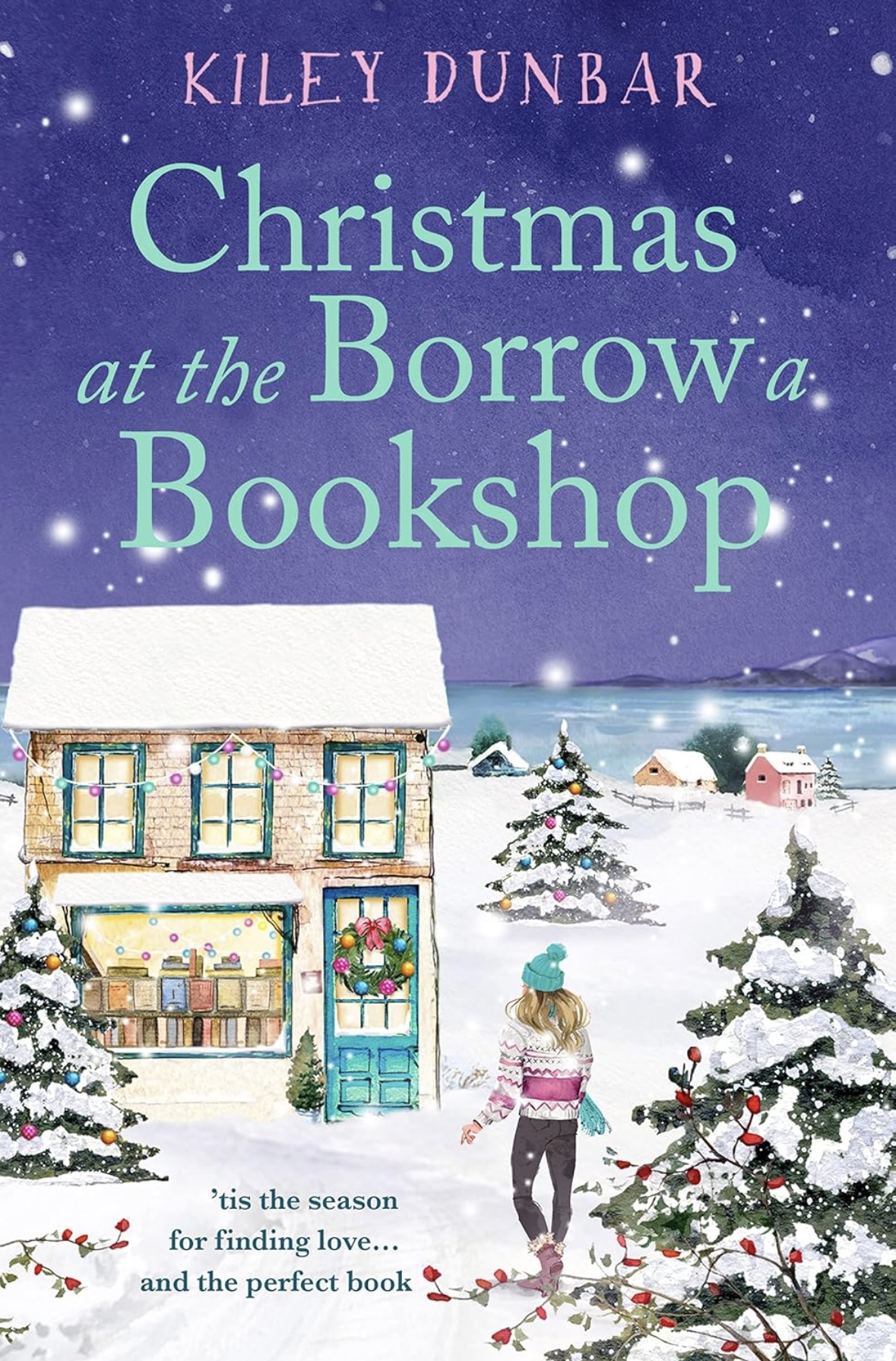 Christmas at the Borrow a Bookshop Kiley Dunbar