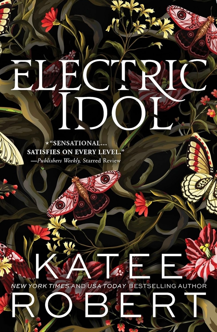 Electric Idol A Divinely Dark Romance Retelling of Psyche and Eros (Dark Olympus 2) Katee Robert