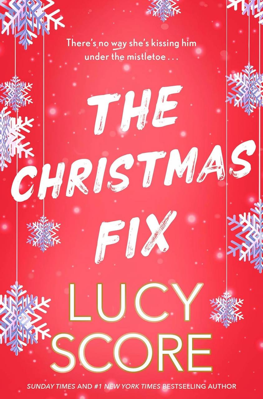 The Christmas Fix Lucy Score