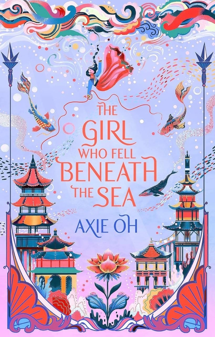 The Girl Who Fell Beneath the Sea Axie Oh