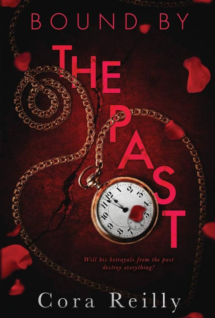 Bound By The Past Cora Reilly book 7