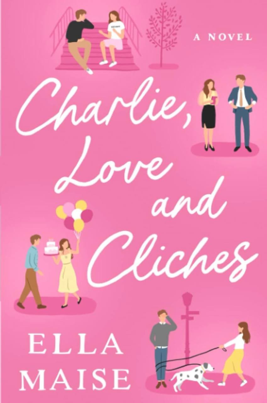 Charlie Love and Cliches Ella Maise