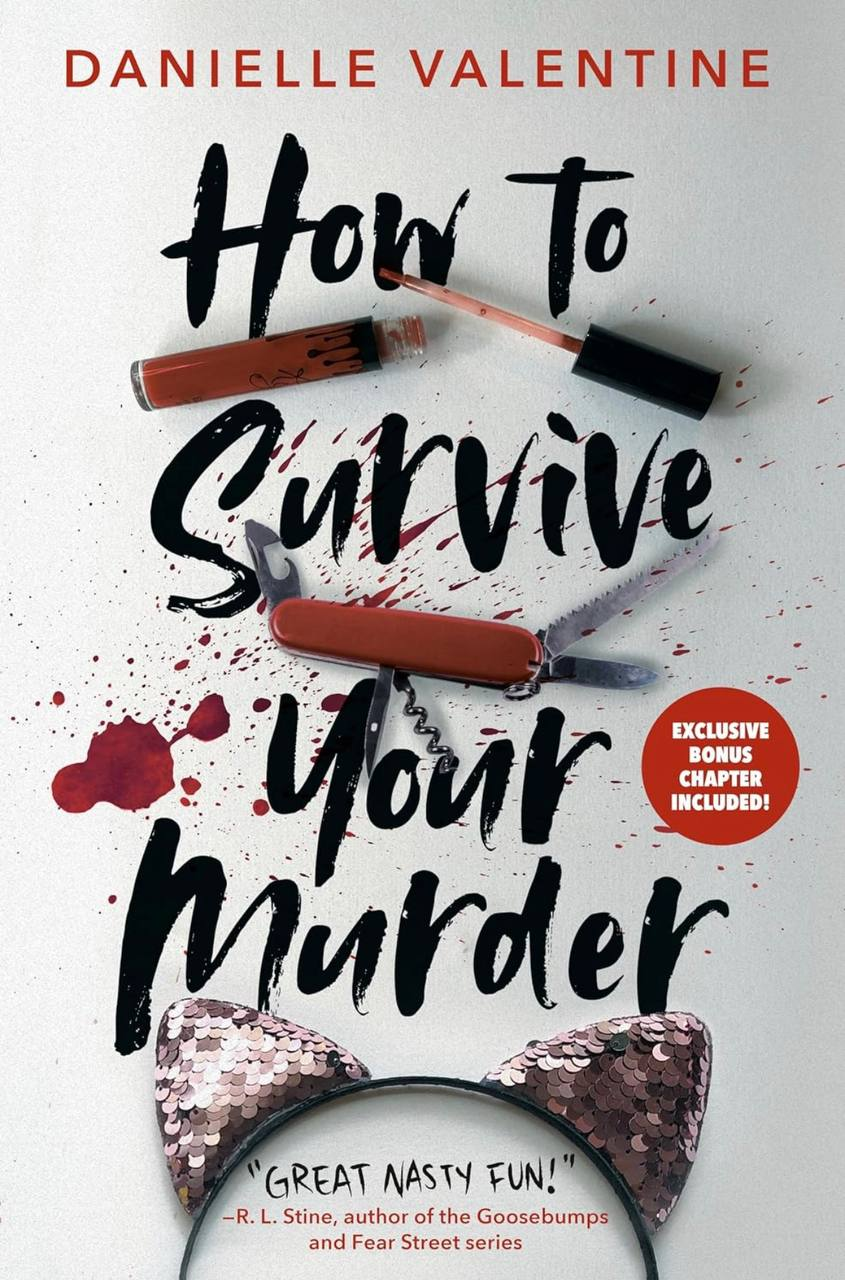 How to Survive Your Murder Danielle Valentine