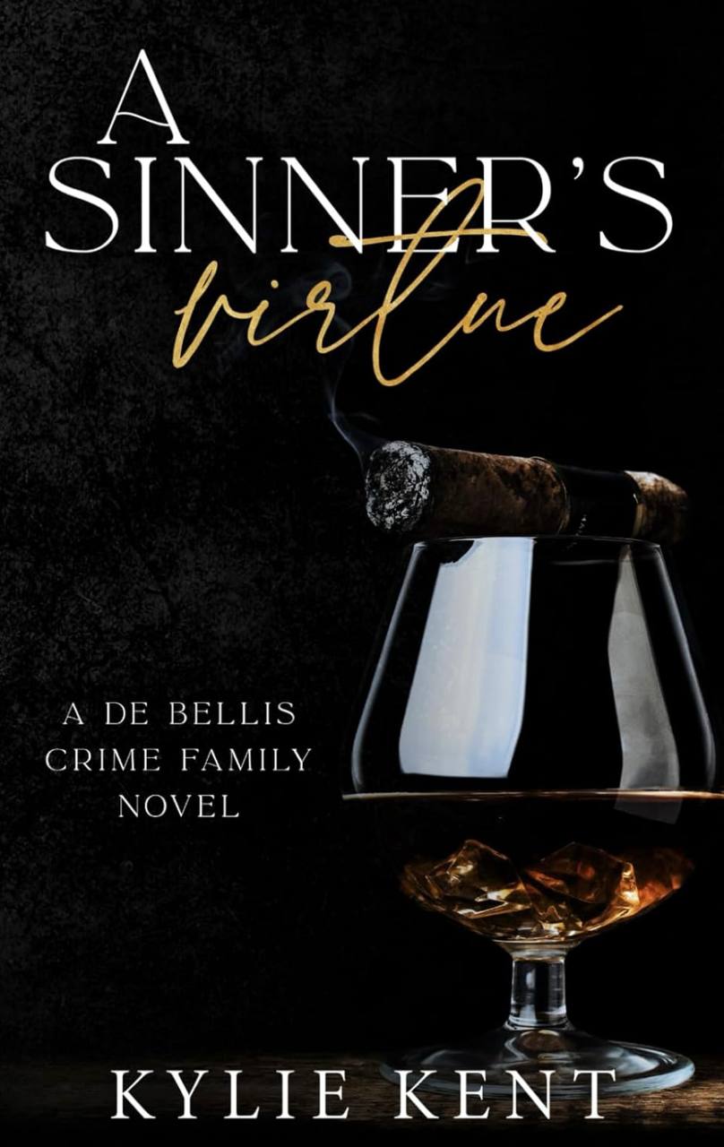 A Sinner's Virtue (De Bellis Crime Family) Kylie Kent