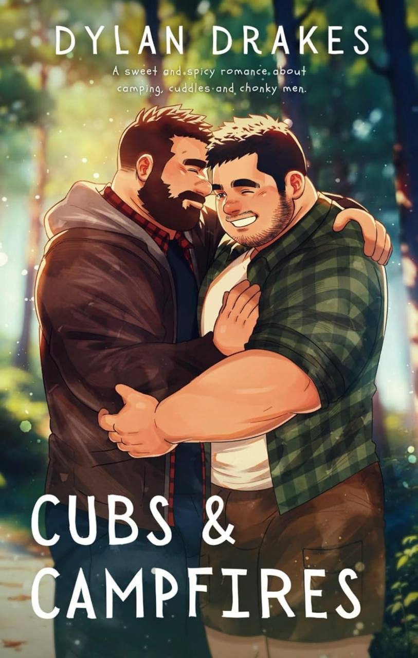 Cubs & Campfires (Sweet & Stocky) Dylan Drakes