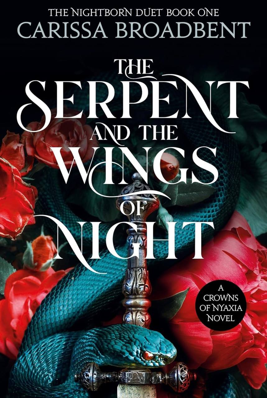 The Serpent And The Wings Of Night Carissa Broadbent