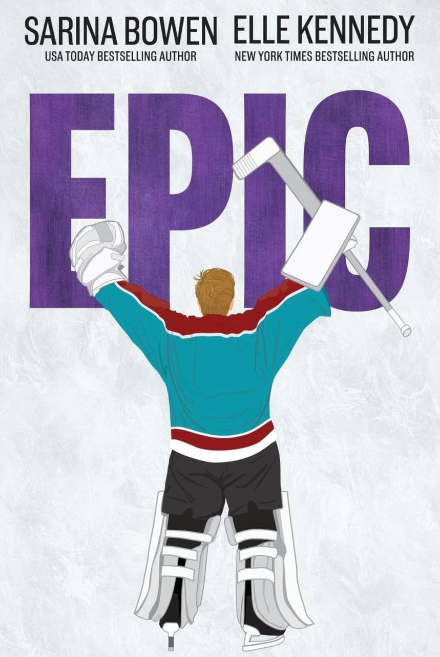 Epic Sarina Bowen, Elle Kennedy