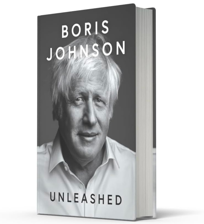 Unleashed: 'THE POLITICAL MEMOIR OF THE CENTURY' DAILY MAIL Boris Johnson