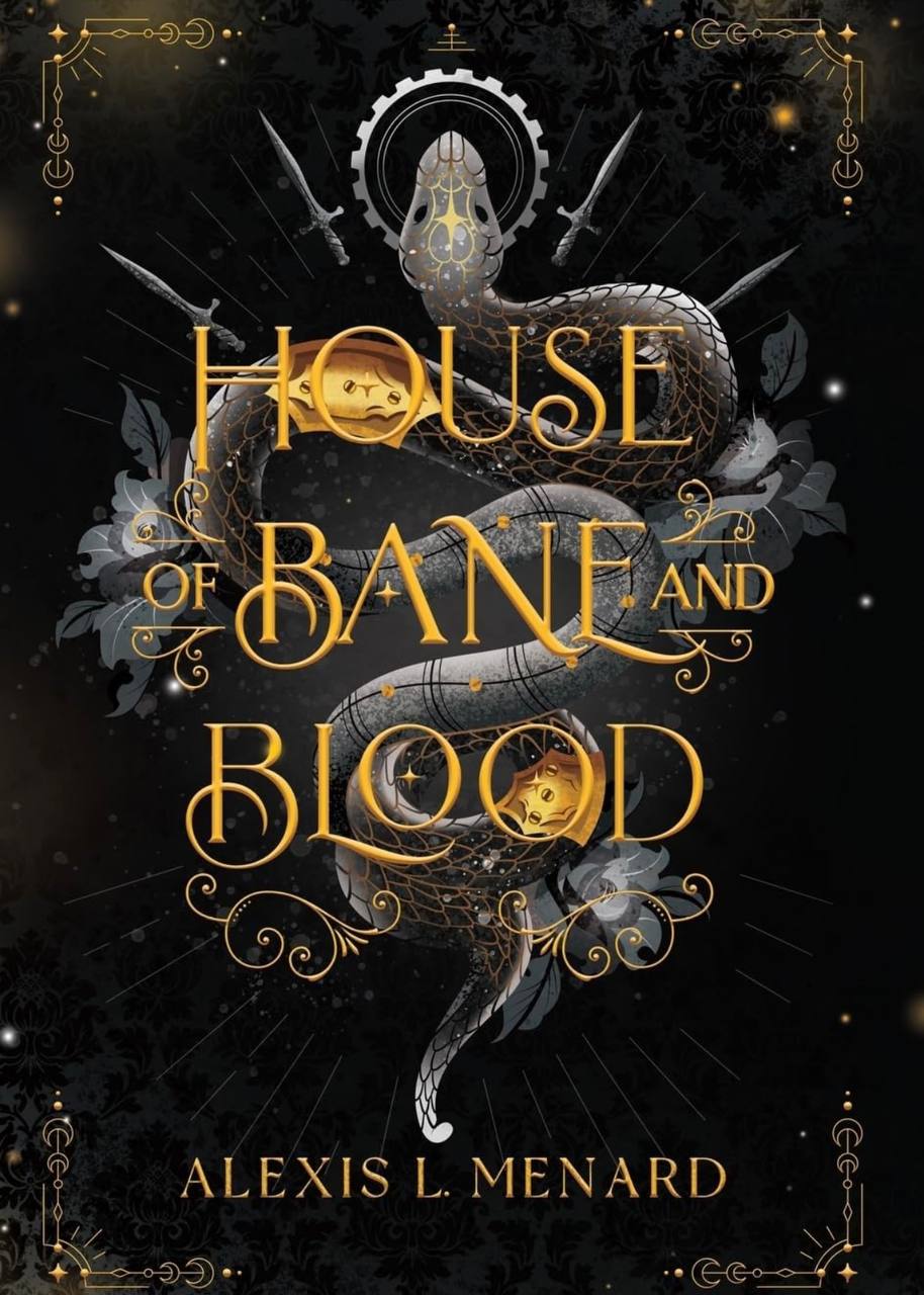 House of Bane And Blood Alexis L.Menard