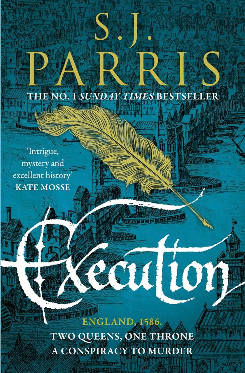 Execution: Book 6 (Giordano Bruno) S. J. Parris
