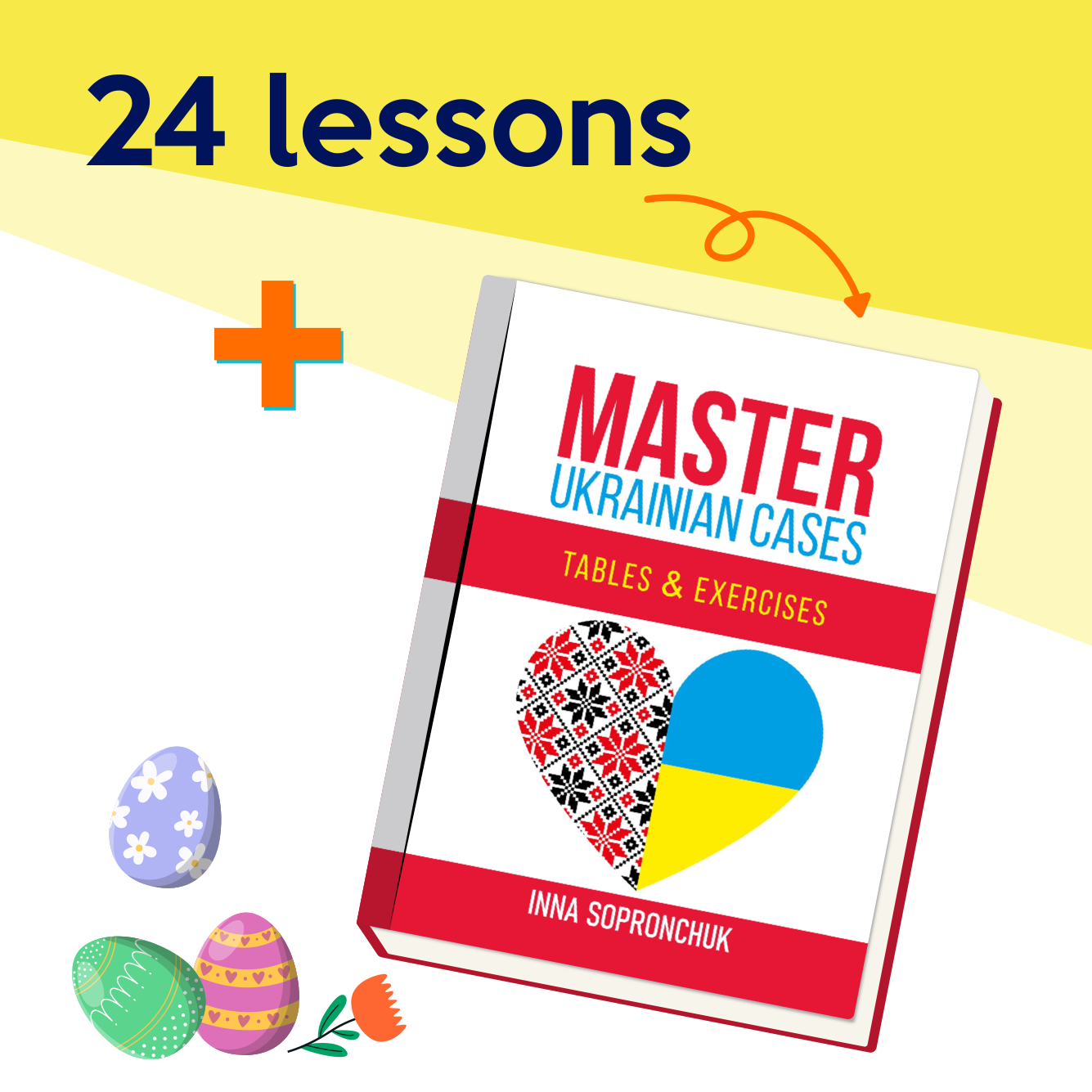 24 Ukrainian lessons + Master Ukrainian Cases (Hardcover)