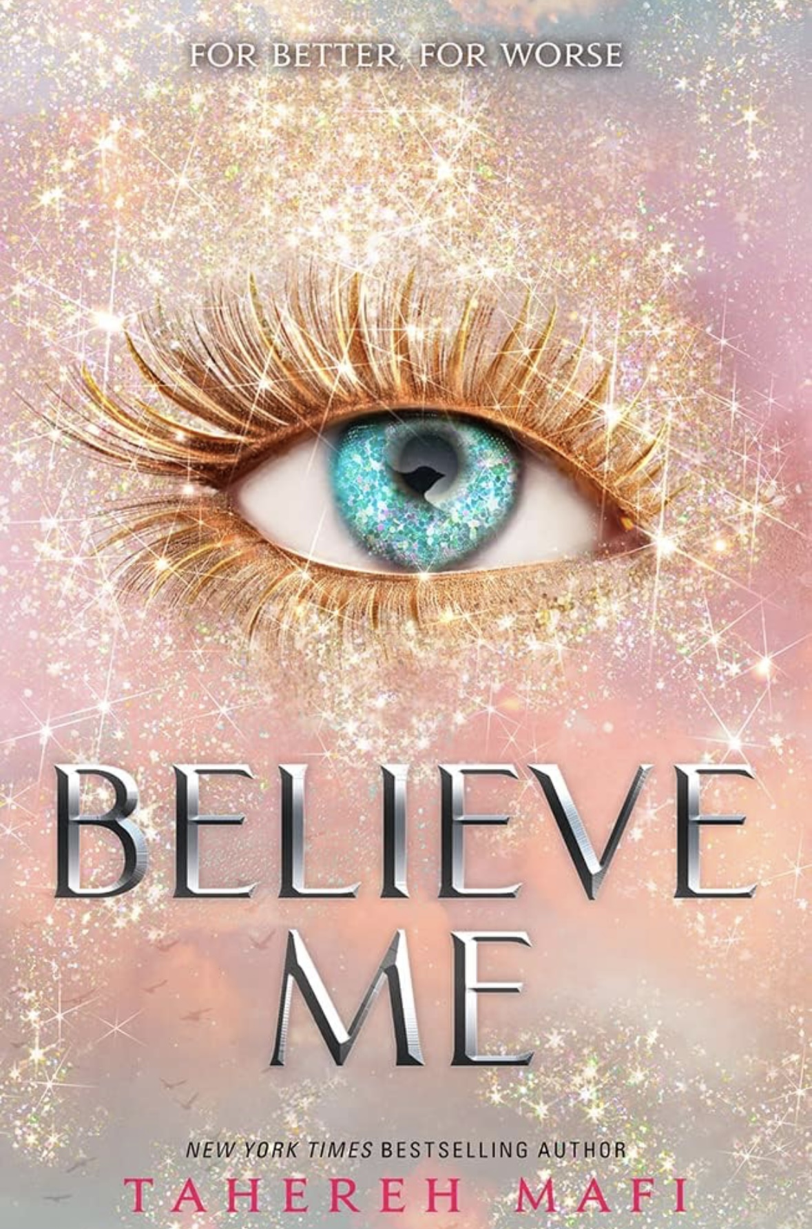 Believe me Tahereh Mafi