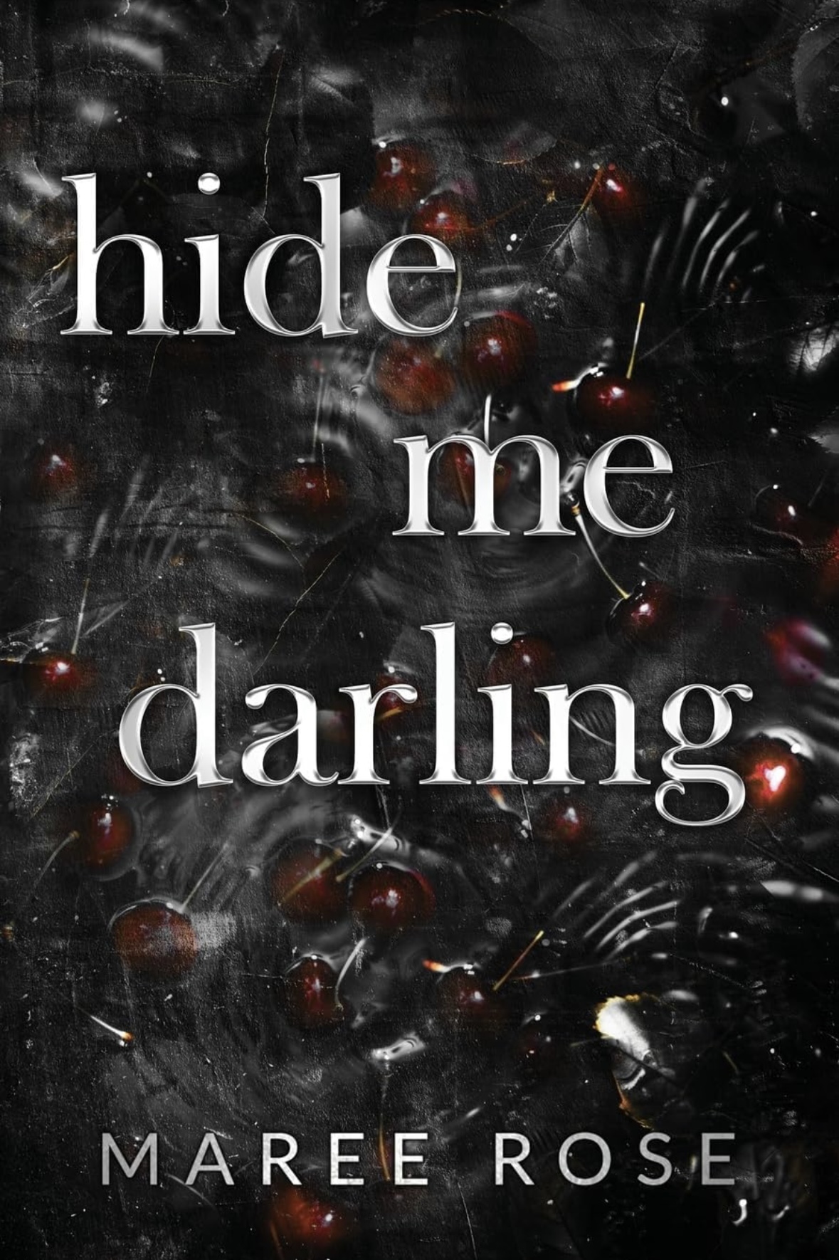 Hide Me Darling Marre Rose