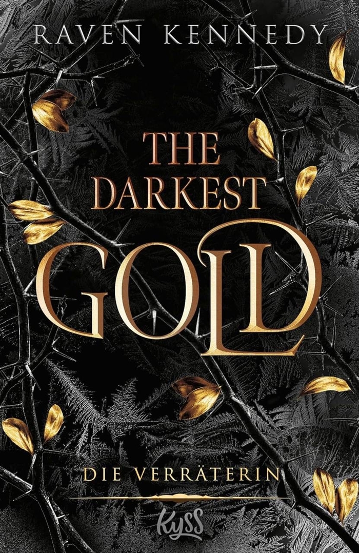 The Darkest Gold - Die Verräterin Raven Kennedy