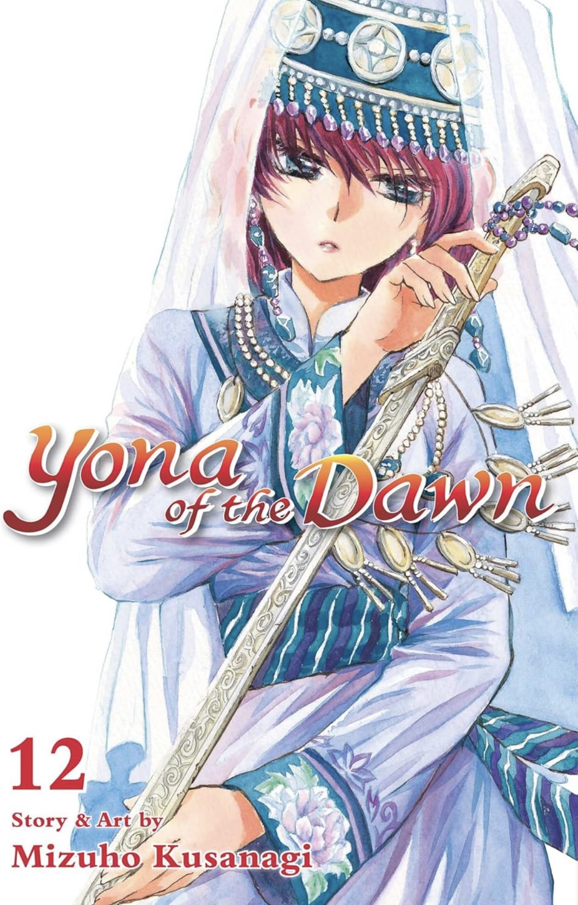 Yona of the Dawn Vol. 12 Mizuho Kusanagi