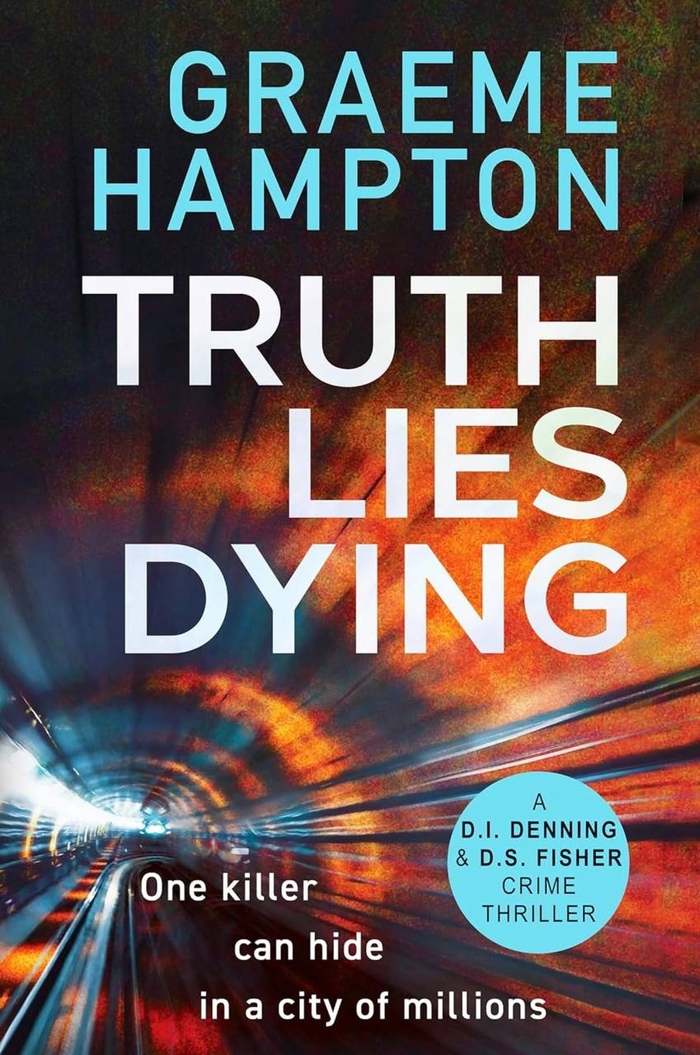 Truth Lies Dying Graeme Hampton 