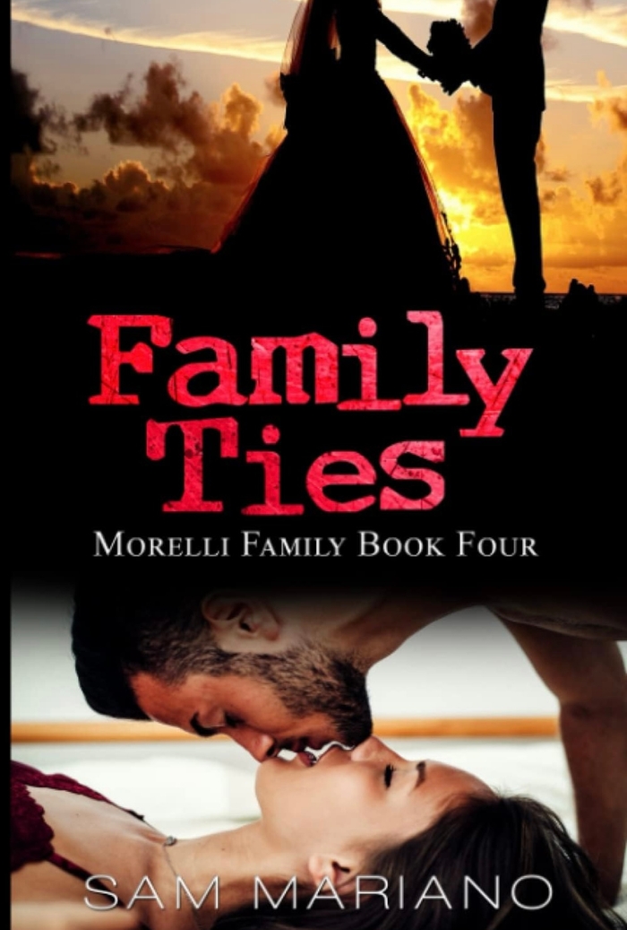 Family Ties (Morelli Family, #4) Sam Mariano