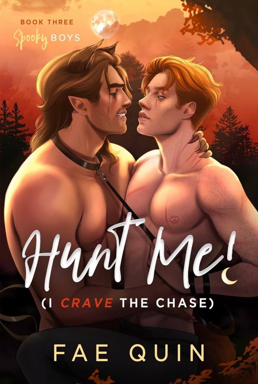 Hunt Me! (I Crave The Chase): MM Paranormal Werewolf Romance (Spooky Boys) Fae Quin