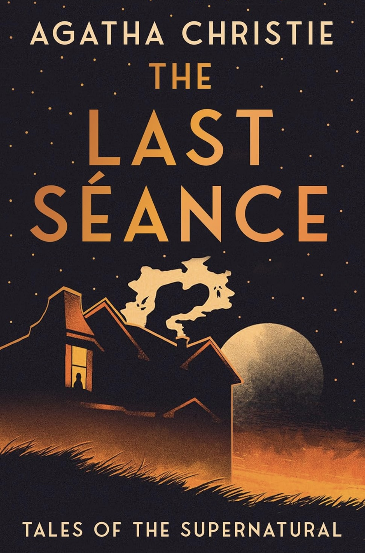 The Last Séance: Tales of the Supernatural Agatha Christie