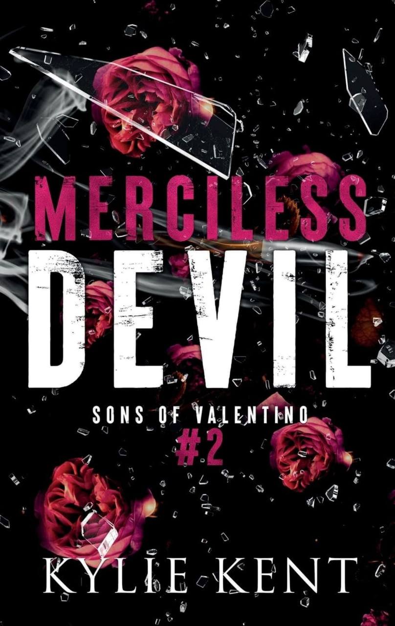 Merciless Devil: A Mafia Romance (Sons of Valentino) kylie Kent