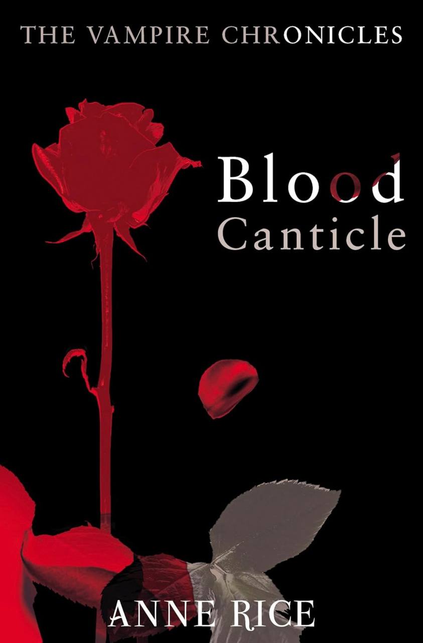 Blood Canticle Anne Rice