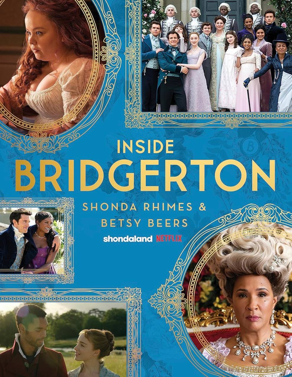 Inside Bridgerton Shonda Rhimes Betsy Beers