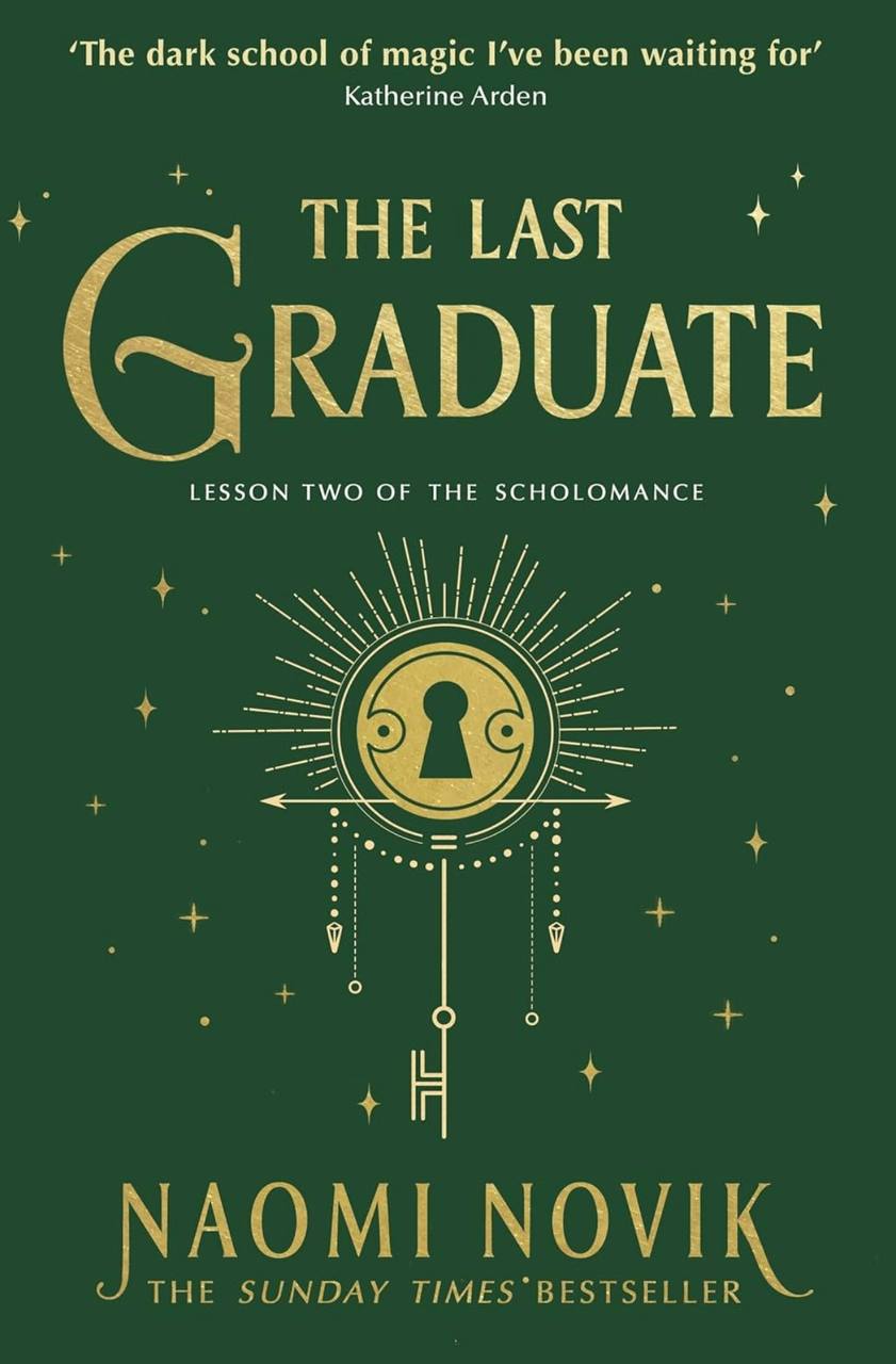 The Last Graduate Naomi Novik