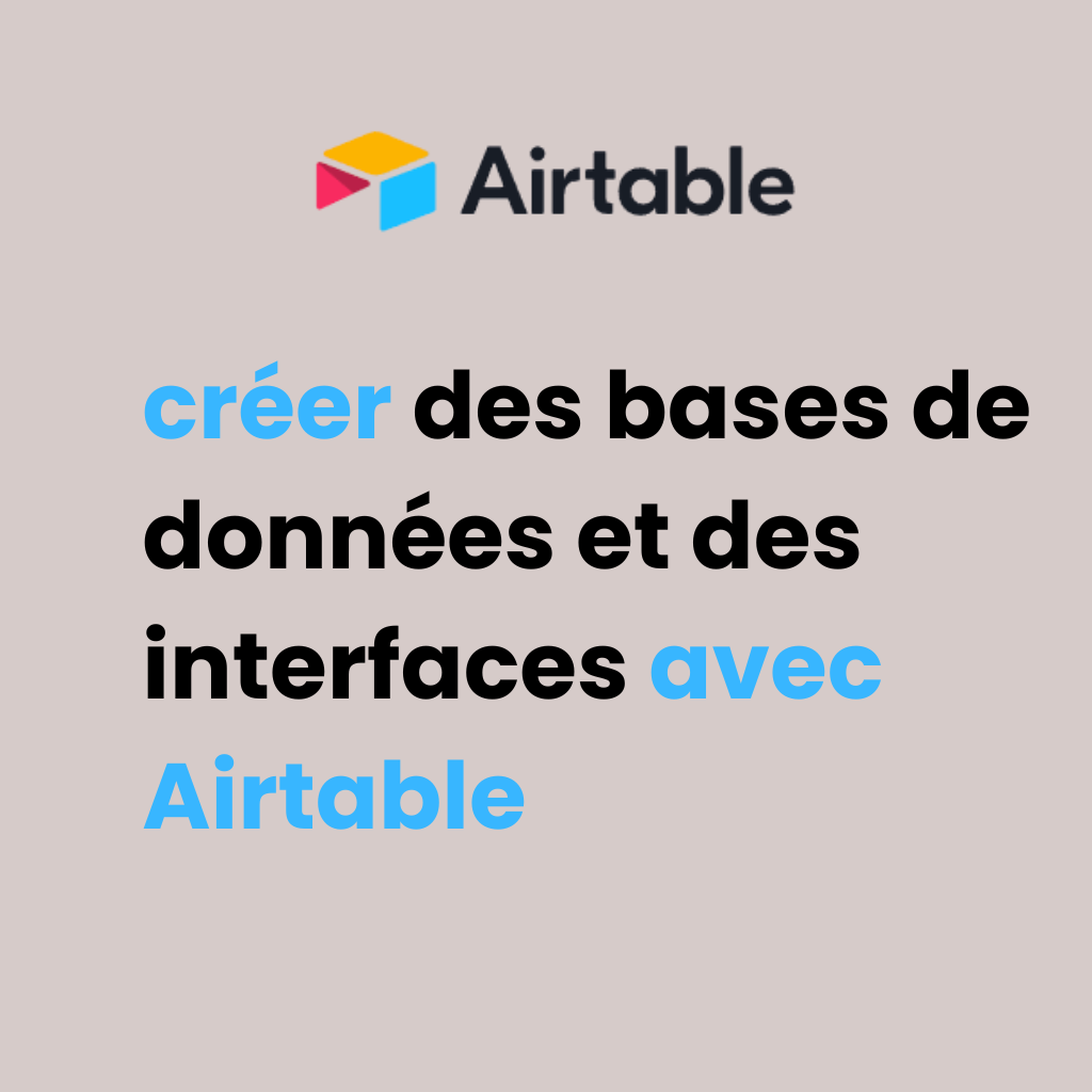 Gérer ses données avec Airtable - Atelier 2 jours - Jusqu'à 6 participants