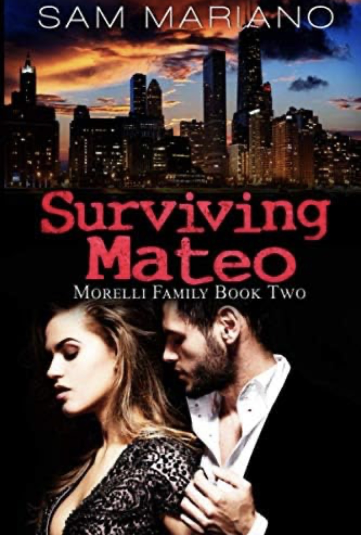 Surviving Mateo: (Morelli Family, #2) Sam Mariano