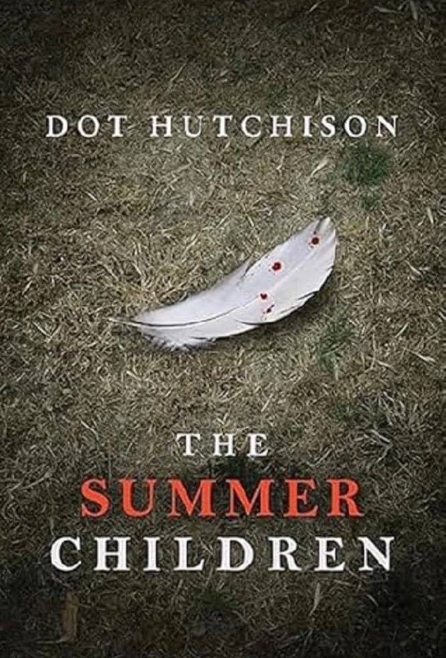 The Summer Children: 3 (The Collector, 3) Dot Hutchison