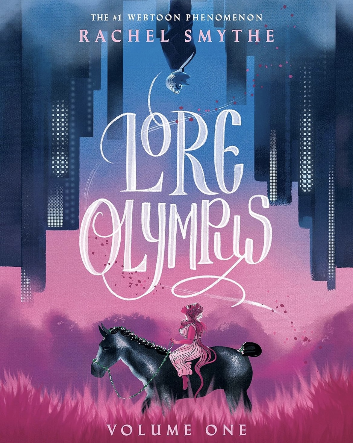 Lore Olympus: volume one  Rachel Smythe