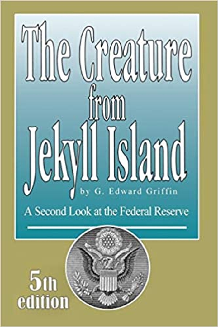 The Creature from Jekyll Island: A Second Look at the Federal Reserve