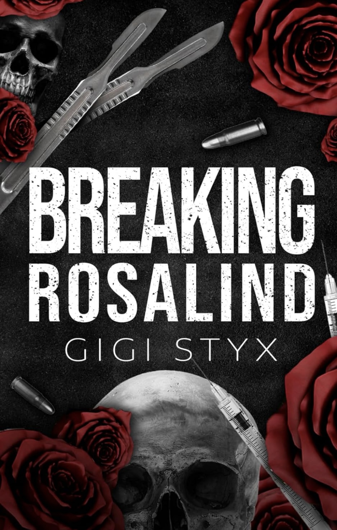 Breaking Rosalind (Morally Black) Gigi Styx