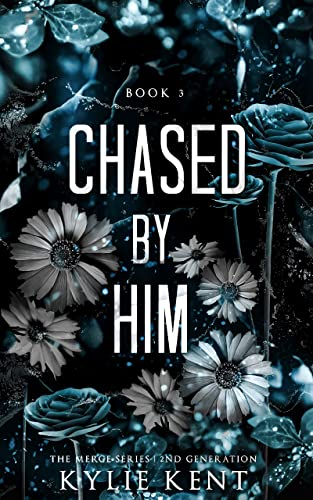 Chased By Him Kylie Kent