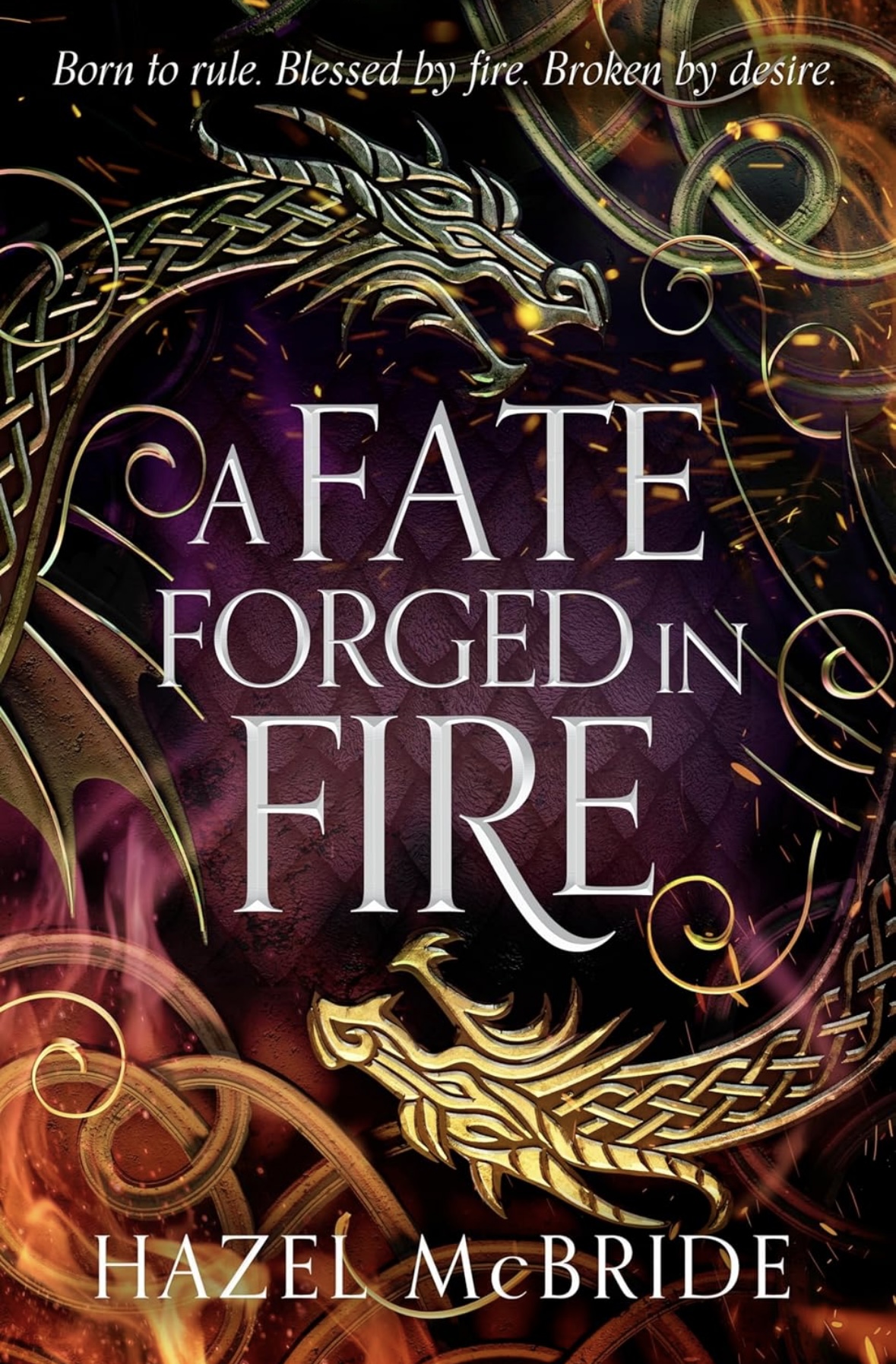 A Fate Forged in Fire Hazel McBride