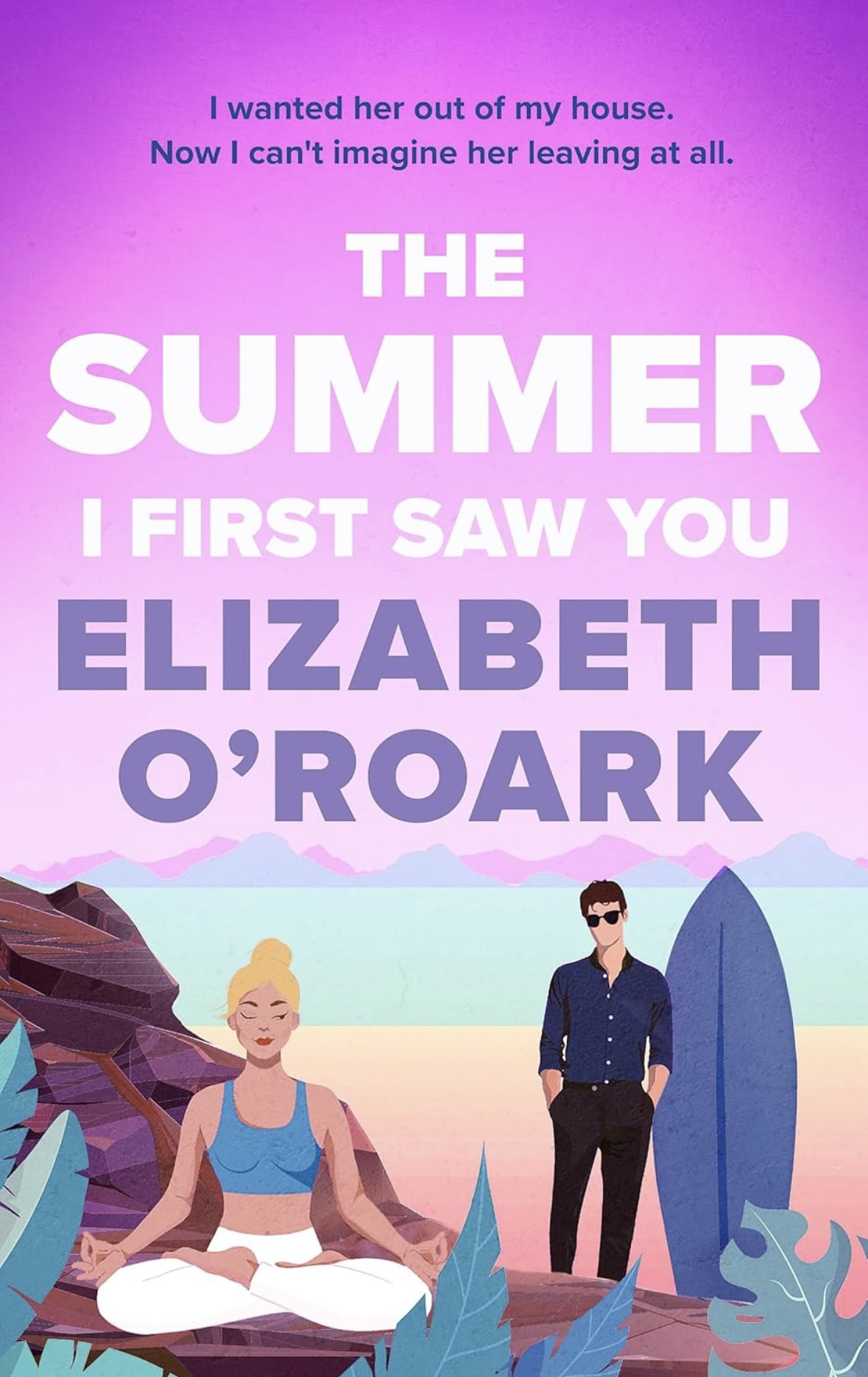 The Summer I First Saw You Elizabeth O’Roark book 5