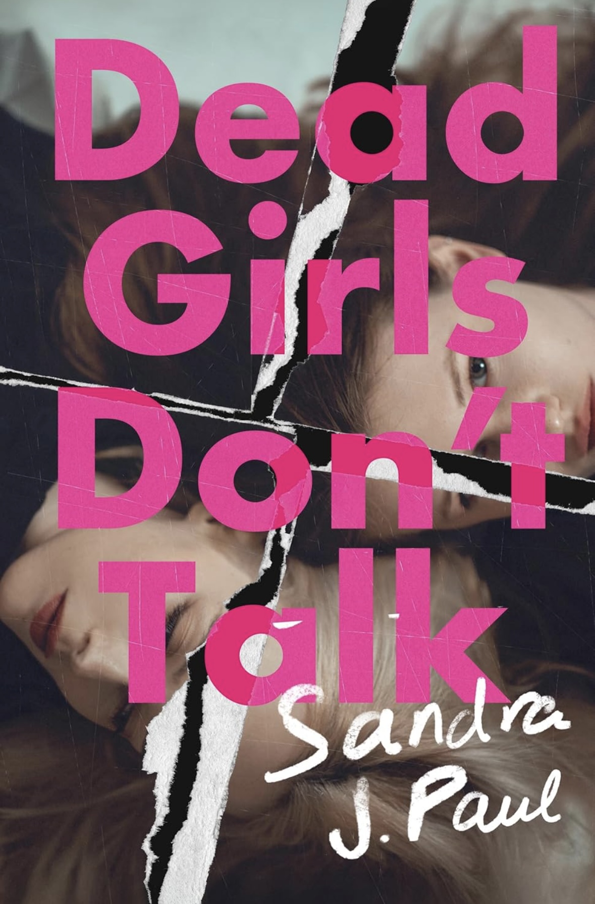 Dead Girls Don't Talk Sandra J. Paul