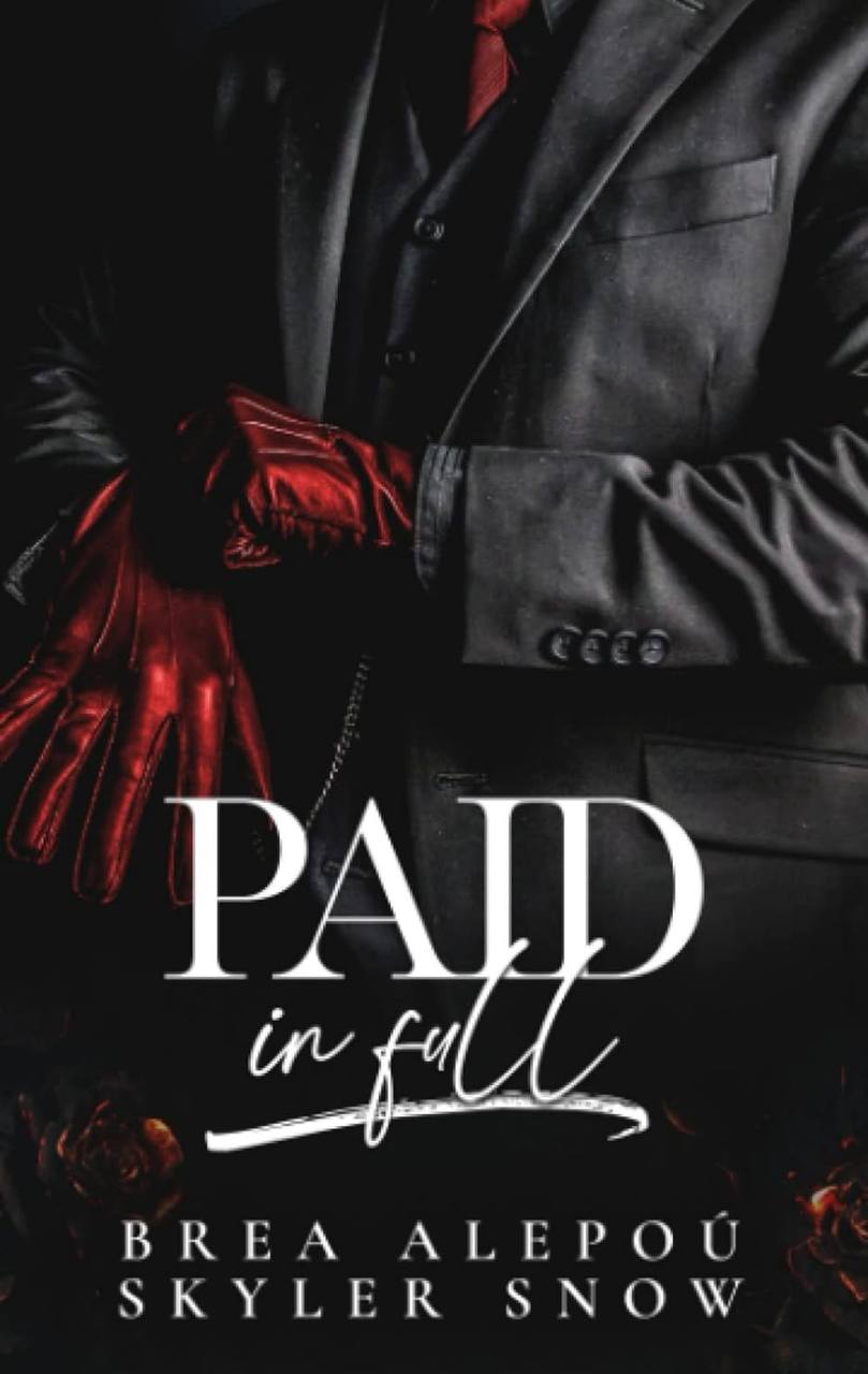 Paid In Full Brea Alepoú Skyler Snow