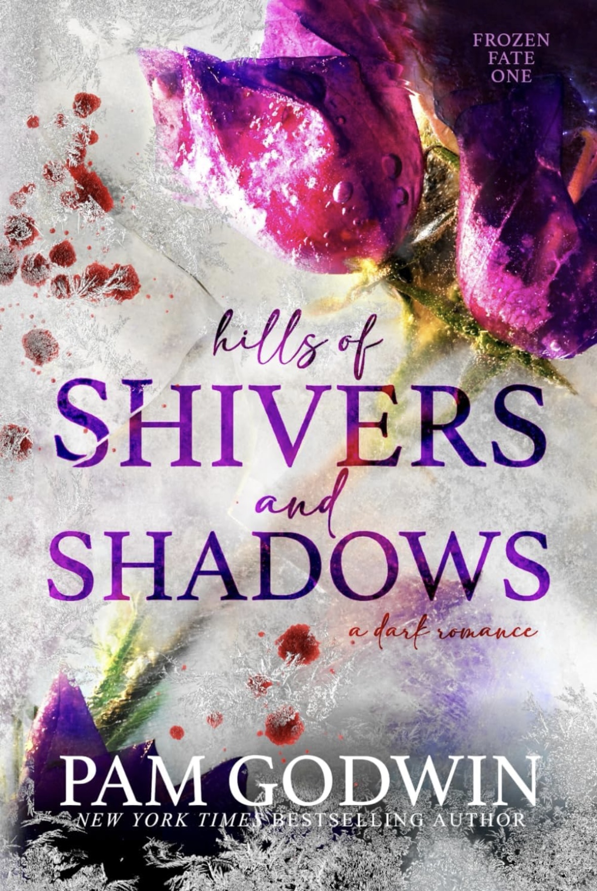 Hills of Shivers and Shadows (Frozen Fate) Pam Godwin