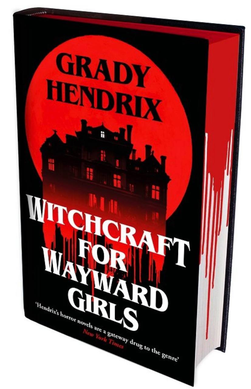 Witchcraft For Wayward Girls Grady Hendrix