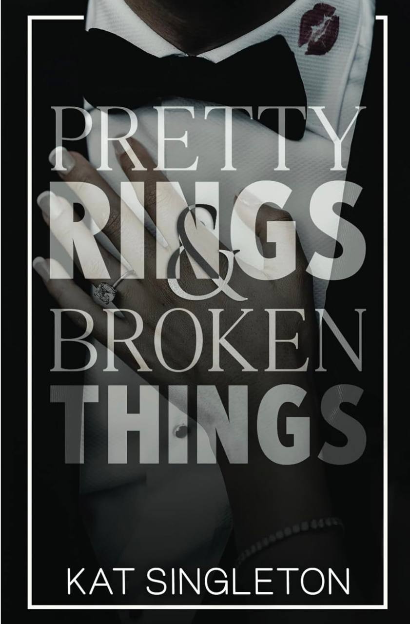 Pretty Rings Broken Things Kat Singleton 