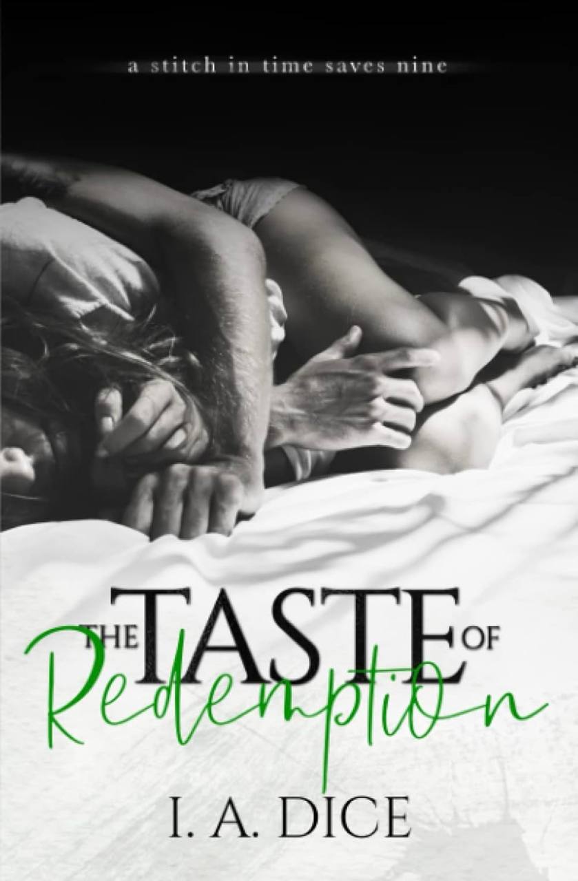 The Taste of Redemption (Deliverance)  I. A. Dice