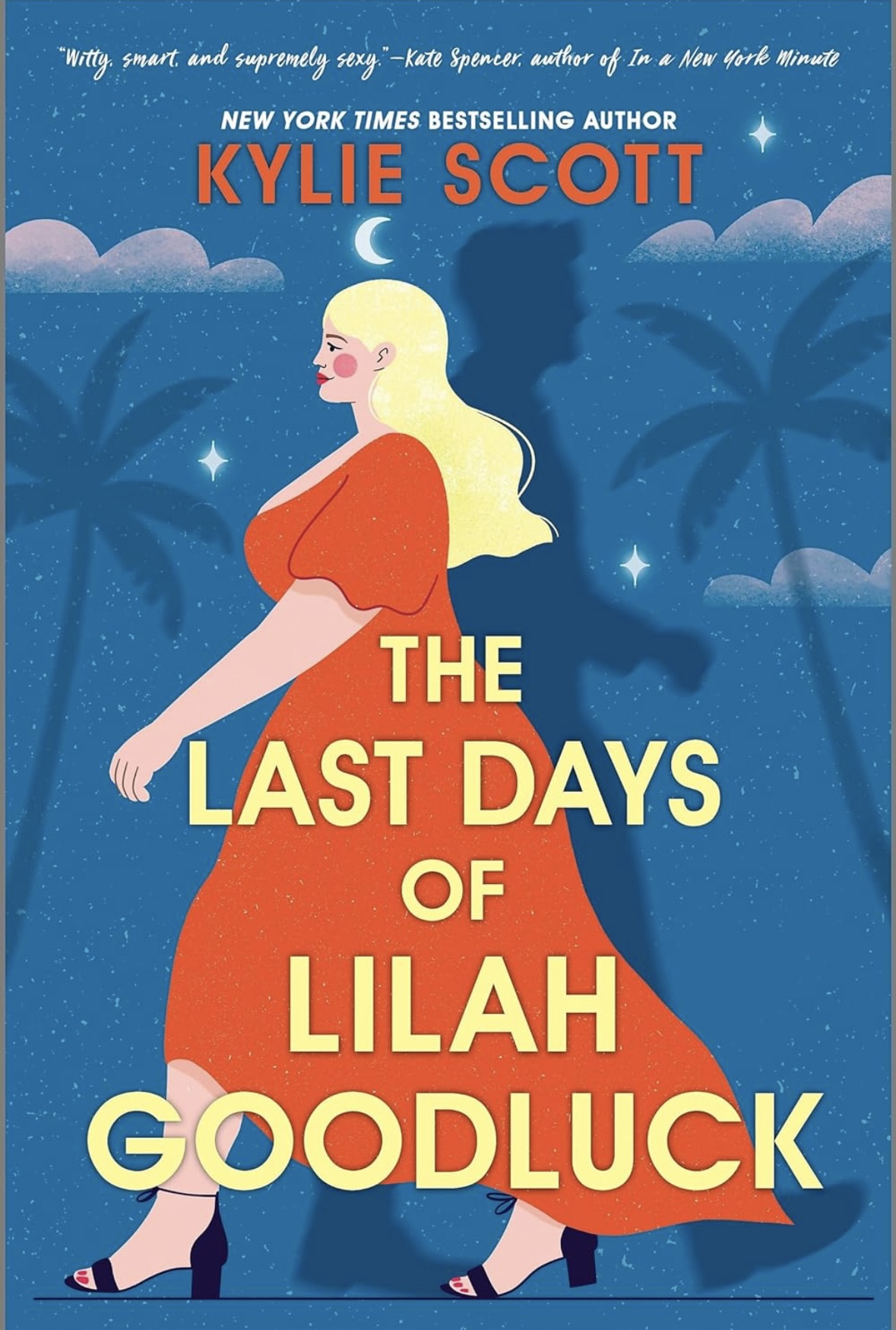 The Last Days of Lilah Goodluck Kylie Scott