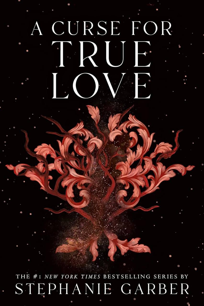 A Curse For True Love Stephanie Garber